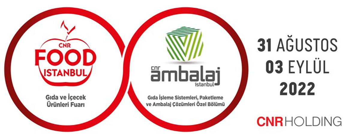 قريباً في إسطنبول | معرض CNR لتكنولوجيا الغذاء، ومعرض التغليف والتعليب